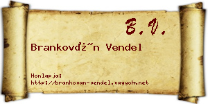 Brankován Vendel névjegykártya